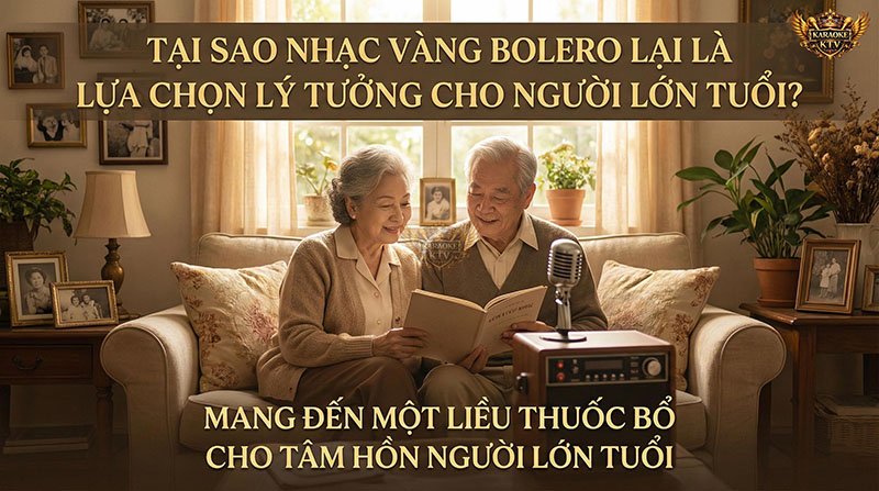 Giai điệu chậm và tone trầm của Bolero là lựa chọn lý tưởng, mang lại sự bình yên cho tâm hồn người lớn tuổi