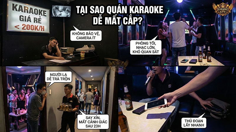 Các nguyên nhân khiến quán karaoke dễ xảy ra trộm cắp: phòng tối, không bảo vệ, người lạ ra vào tự do