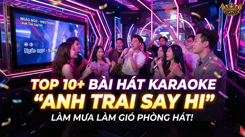 Các hit từ Anh Trai Say Hi đang thống trị mọi phòng hát karaoke nhờ giai điệu bắt tai và viral