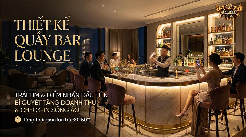 Chi tiết kích thước công thái học, vật liệu đá marble và bố cục ánh sáng chuẩn cho quầy bar lounge vận hành hiệu quả