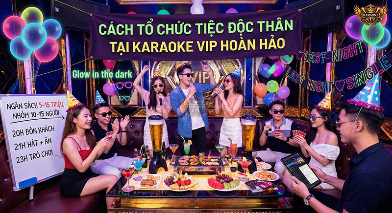 Lên kế hoạch chi tiết từ thực đơn, trang trí đến timeline để có một buổi tiệc chia tay độc thân hoàn hảo