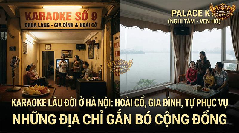 Karaoke Hà Nội: Chất "Mộc" Và Sự Gắn Kết Gia Đình
