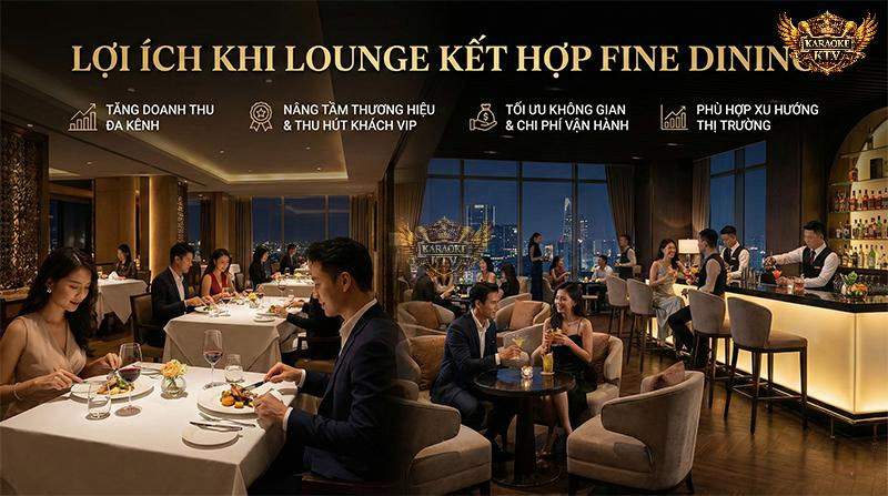 4 Lợi thế cạnh tranh vượt trội của mô hình Dining-Lounge