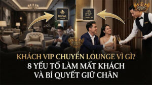Khách hàng VIP sẵn sàng rời bỏ những nơi ồn ào, thiếu quan tâm để tìm đến những không gian mang lại cảm giác được trân trọng thực sự