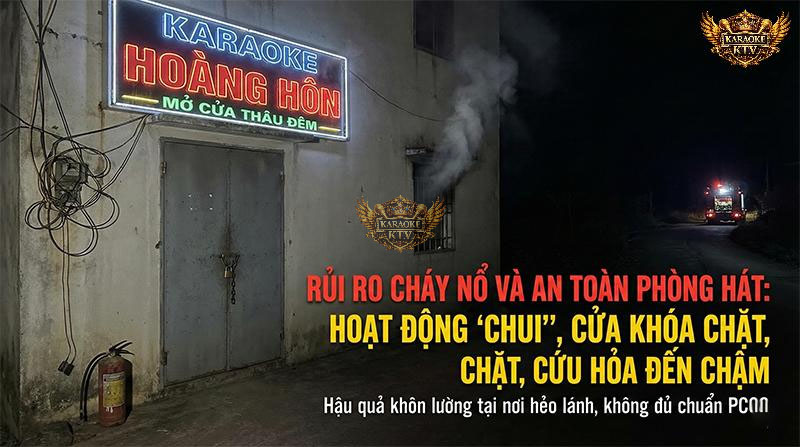 "Tử Thần" PCCC Tại Các Quán Karaoke Chui Ngoại Ô