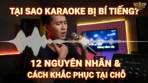 Bí tiếng là hiện tượng phổ biến khiến giọng hát bị nghẹt và nặng nề