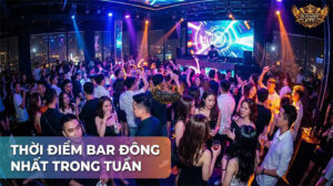 Thứ Sáu và Thứ Bảy thường là thời điểm "vàng" để tận hưởng không khí nightlife sôi động nhất