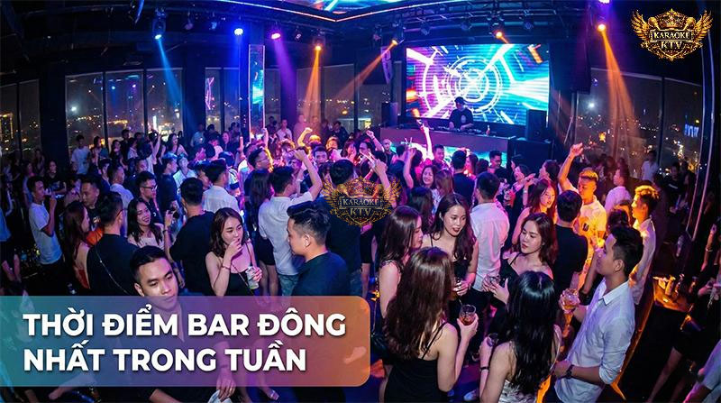 Thứ Sáu và Thứ Bảy thường là thời điểm "vàng" để tận hưởng không khí nightlife sôi động nhất