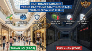 Thuận lợi và thách thức khi mở karaoke trong Mall