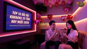 Top 12 Bài Hát Karaoke Tỏ Tình Hay Nhất Cho Nam