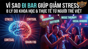 Sự kết hợp giữa không gian, âm nhạc và cơ chế sinh học não bộ tạo nên "ma lực" giảm stress của quán bar