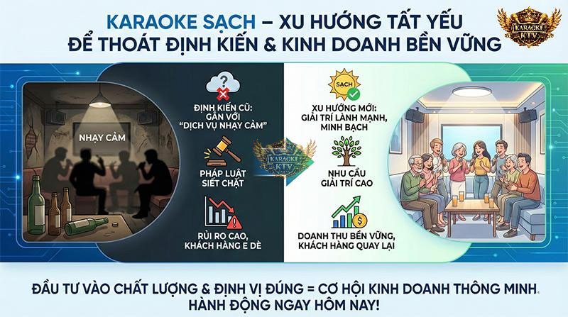Đầu tư kinh doanh karaoke sạch là cơ hội và xu hướng tất yếu để thoát định kiến nhạy cảm