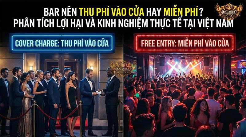 Bar Nên Thu Phí Vào Cửa Hay Miễn Phí?