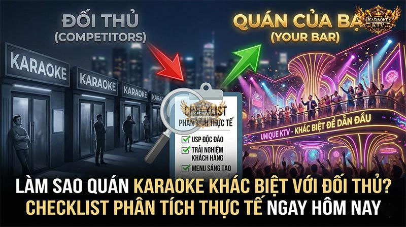 Làm Sao Để Quán Karaoke Khác Biệt Với Đối Thủ?
